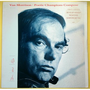 VAN MORRISON Poetic Champions Compose (Mercury – 422 832 585-1 Q-1) USA 1987 PROMO LP (Blues Rock, Smooth Jazz) VAN MORRISON Poetic Champions Compose (Mercury – 422 832 585-1 Q-1) USA 1987 PROMO LP (Blues Rock, Smooth Jazz)